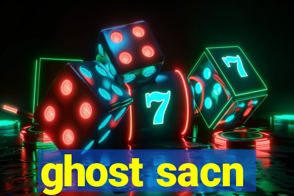 ghost sacn